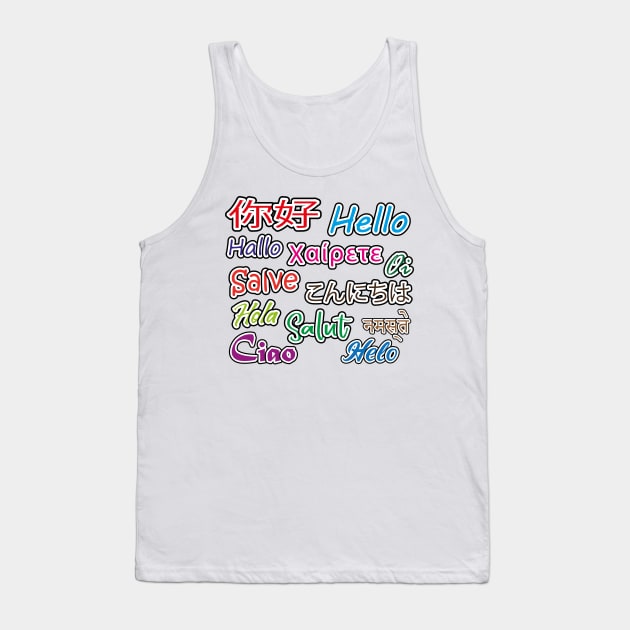 Hello Hola Salut Tank Top by GraphicBazaar